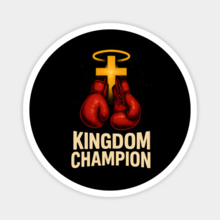 Kingdom Champion Magnet