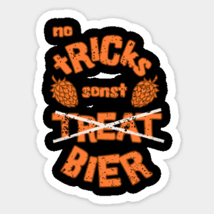 Trick or Beer T-Shirt German - Funny Halloween Party Drinking Shirt Sticker