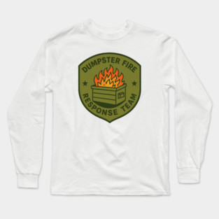 dumpster-fire-response-team Long Sleeve T-Shirt