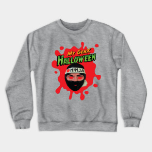 My Gen X Halloween: Ninja Crewneck Sweatshirt