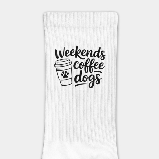 Weekends Coffee Dogs by Rachel's Store 6