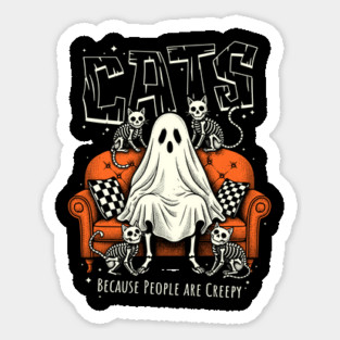Cats,Because People Are Creepy Skeleton Cats & Ghost Meme Sticker