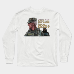 One Battle After Another: Sick Joke on God Long Sleeve T-Shirt