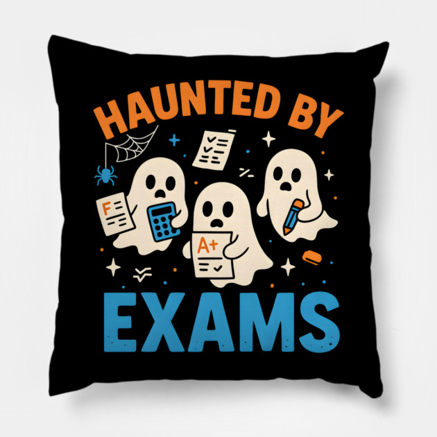 Haunted by Exams Funny Ghost Halloween Student Gift Pillow by MakerMind8.2