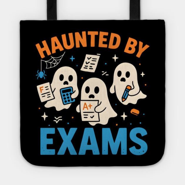 Haunted by Exams Funny Ghost Halloween Student Gift Tote by MakerMind8.2