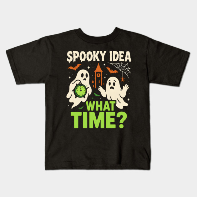 Spooky Idea What Time Funny Ghost Halloween Graphic Kids T-Shirt by MakerMind8.2