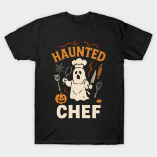 Haunted Chef Funny Ghost Halloween Cooking Gift T-Shirt