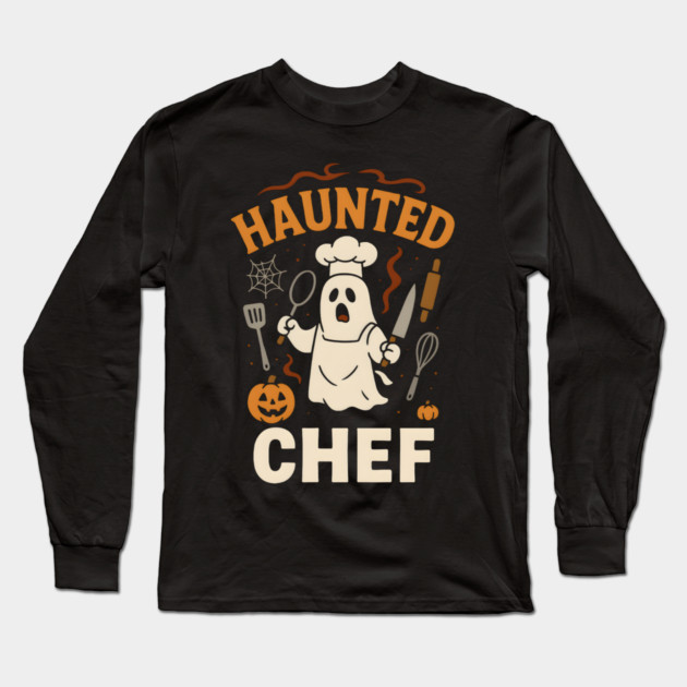 Haunted Chef Funny Ghost Halloween Cooking Gift Long Sleeve T-Shirt by MakerMind8.2