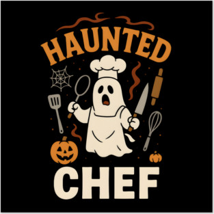 Haunted Chef Funny Ghost Halloween Cooking Gift Posters and Art