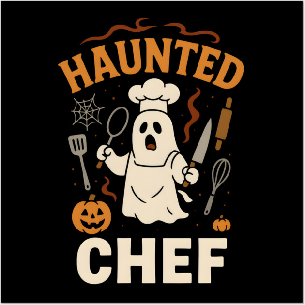 Haunted Chef Funny Ghost Halloween Cooking Gift Wall Art by MakerMind8.2