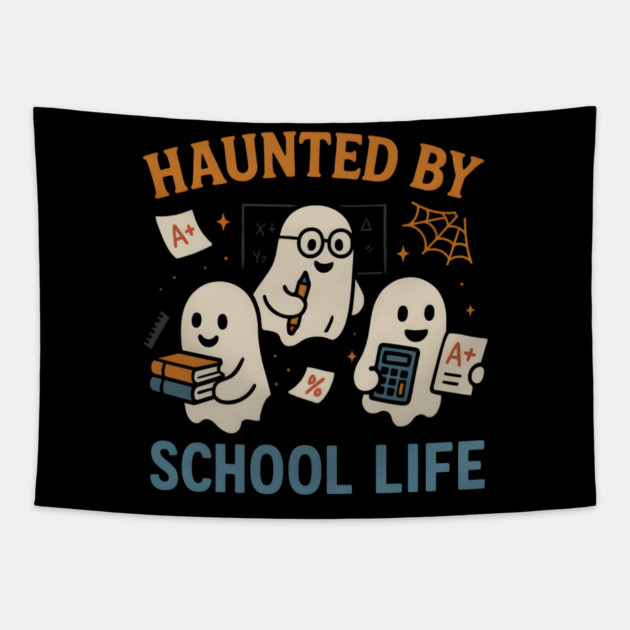 Haunted by School Life Ghost Halloween Student Gift Tapestry by MakerMind8.2