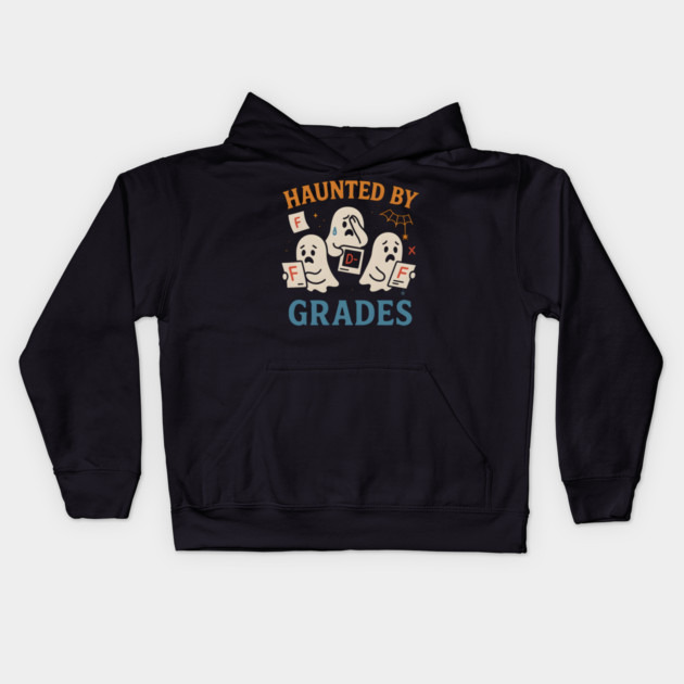 Haunted by Grades Funny Ghost Halloween Student Gift Kids Hoodie by MakerMind8.2