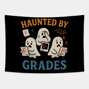 Haunted by Grades Funny Ghost Halloween Student Gift Tapestry