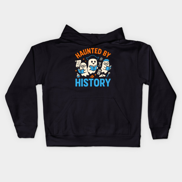 Haunted by History Ghost Halloween Teacher Gift Kids Hoodie by MakerMind8.2