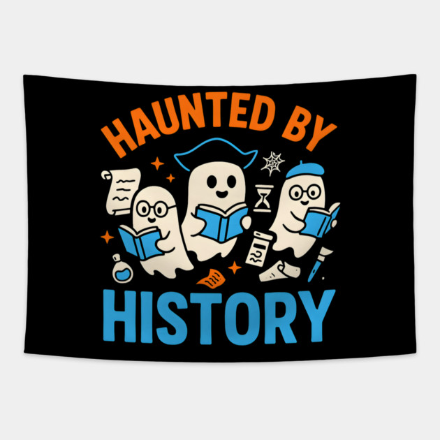 Haunted by History Ghost Halloween Teacher Gift Tapestry by MakerMind8.2