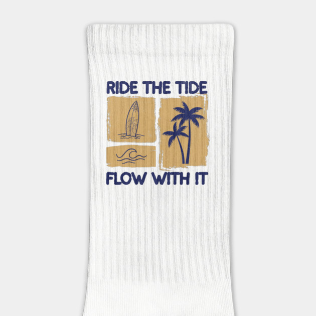 Ride The Tide Flow With It Surf Design by Designed By Marty