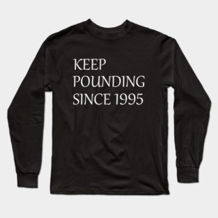 keep pounding carolina panthers since 1995 Long Sleeve T-Shirt