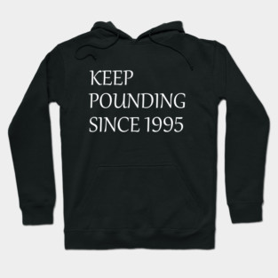 keep pounding carolina panthers since 1995 Hoodie