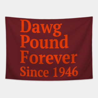 Dawg Pound Forever Cleveland Tapestry