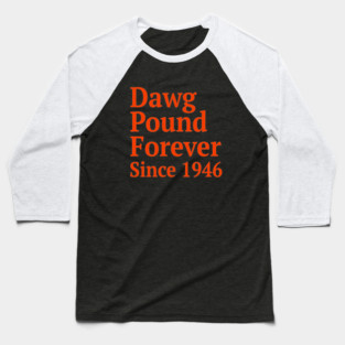 Dawg Pound Forever Cleveland Baseball T-Shirt