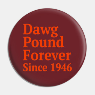 Dawg Pound Forever Cleveland Pin