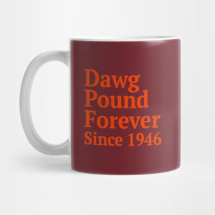 Dawg Pound Forever Cleveland Mug