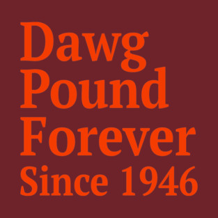 Dawg Pound Forever Cleveland T-Shirt