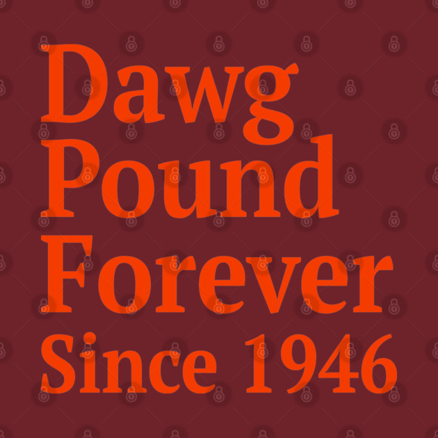 Dawg Pound Forever Cleveland by an whitestyle