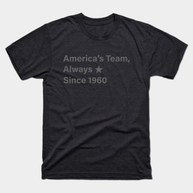 America’s Team Dallas Cowboys T-Shirt by an whitestyle