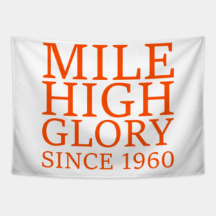 Denver Broncos Mile High Glory Tapestry