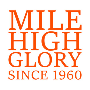 Denver Broncos Mile High Glory T-Shirt