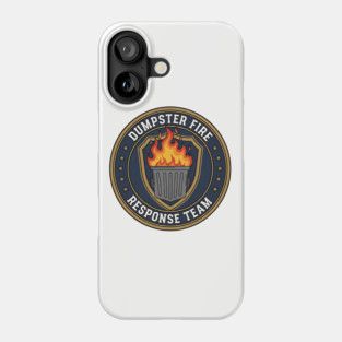 dumpster-fire-response-team Phone Case