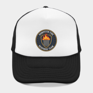 dumpster-fire-response-team Hat