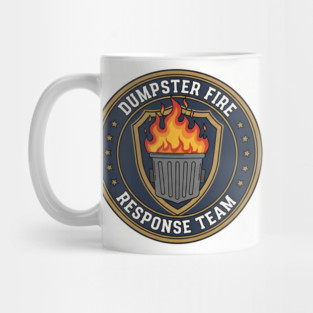 dumpster-fire-response-team Mug