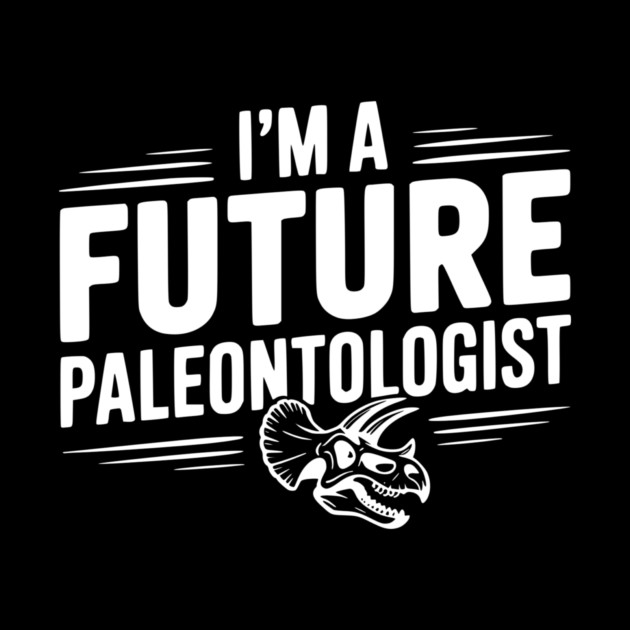 I’m a Future Paleontologist by Frank Ring