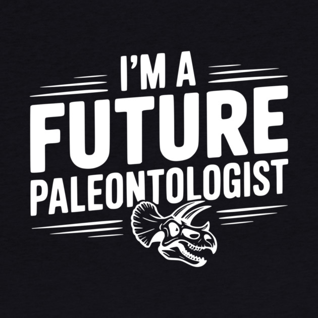 I’m a Future Paleontologist by Frank Ring