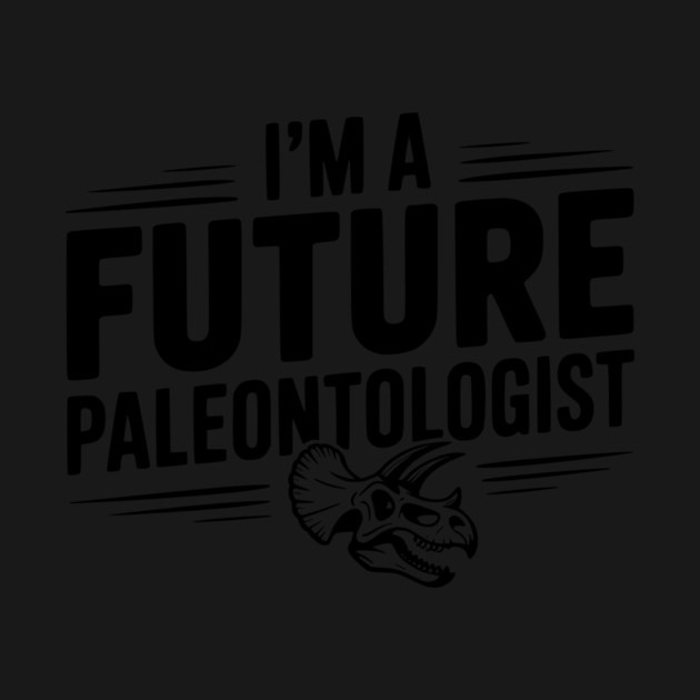 I’m a Future Paleontologist by Frank Ring