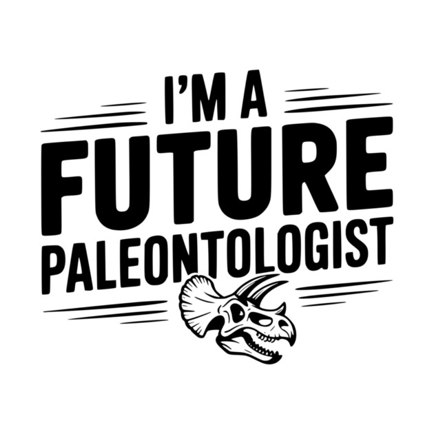 I’m a Future Paleontologist by Frank Ring
