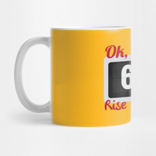 Rise and Shine Mug
