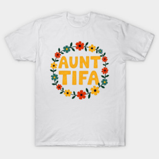 Aunt-Tifa T-Shirt
