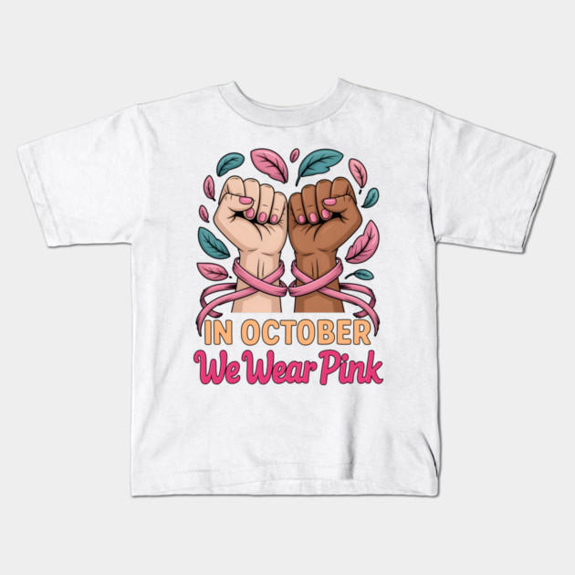 In October We Wear Pink Kids T-Shirt by norhando