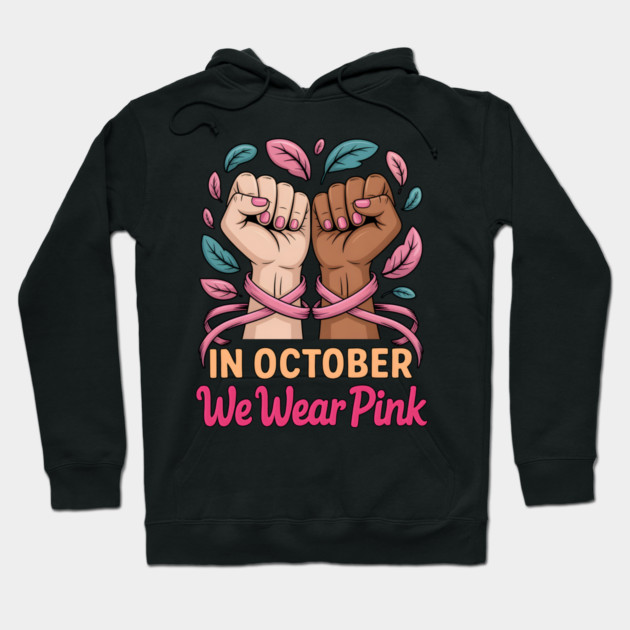 In October We Wear Pink Hoodie by norhando