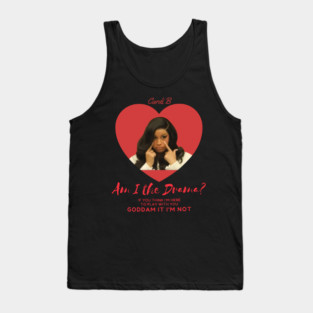 Cardi B Meme, Am I The Drama Tank Top