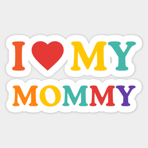 I Love My Mommy – Expressive Love Sticker by Inkarti