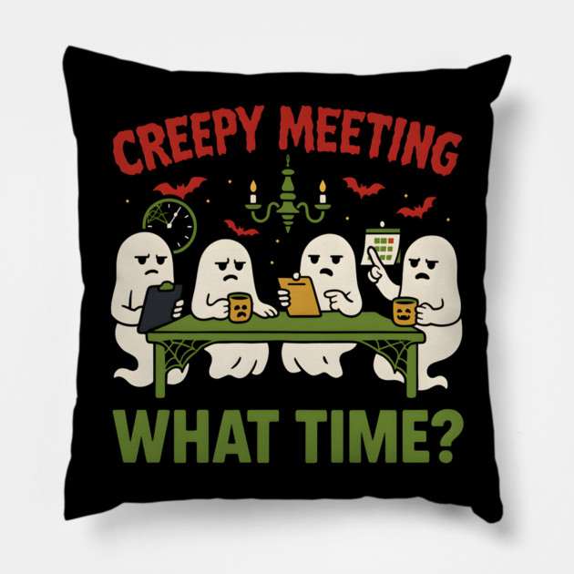 Creepy Meeting What Time Funny Ghost Office Halloween Pillow by MakerMind8.2