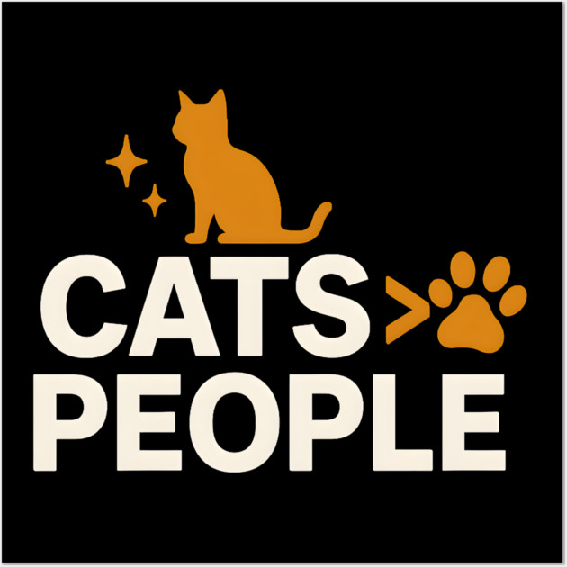 Cats > People Funny Cat Humor Gift for Cat Lovers Wall Art by MakerMind8.2