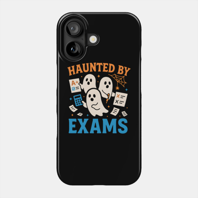 Haunted by Exams Funny Ghost Student Halloween Phone Case by MakerMind8.2