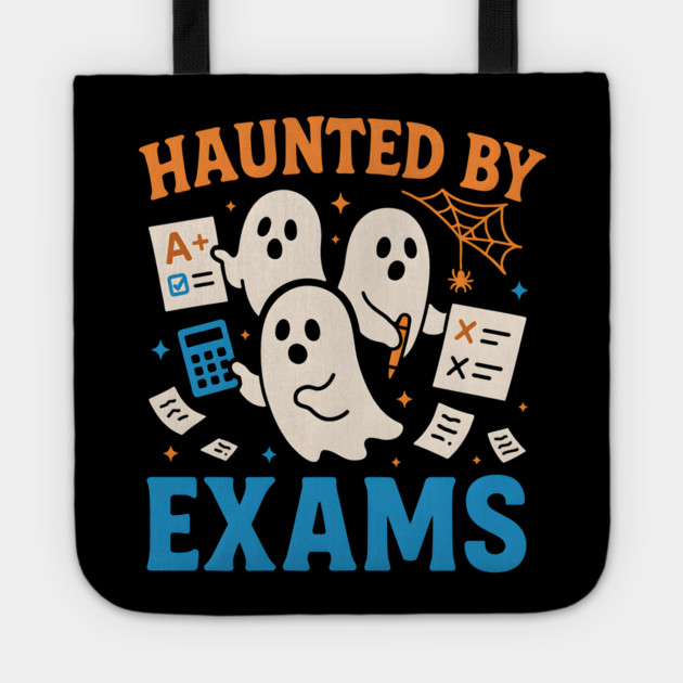 Haunted by Exams Funny Ghost Student Halloween Tote by MakerMind8.2