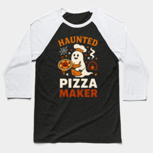 Haunted Pizza Maker Funny Ghost Halloween Baseball T-Shirt