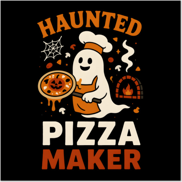 Haunted Pizza Maker Funny Ghost Halloween Wall Art by MakerMind8.2
